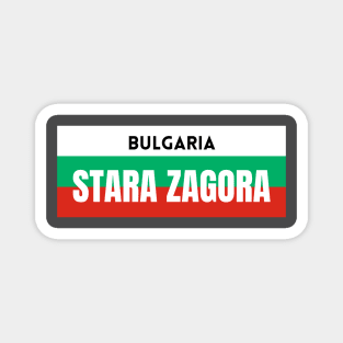 Stara Zagora City in Bulgarian Flag Magnet