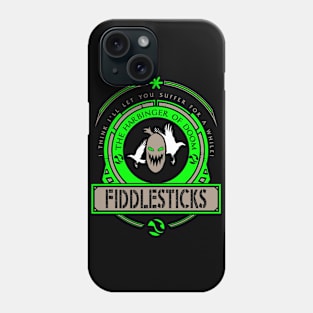 FIDDLESTICKS - LIMITED EDITION Phone Case