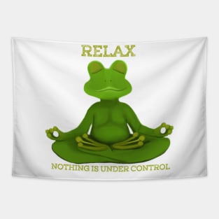 Relax Nothing Is Under Control Tapestry