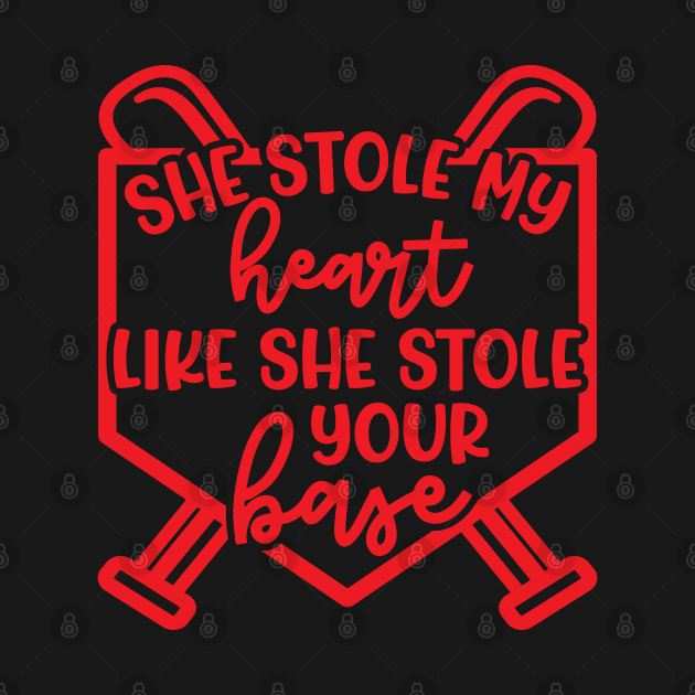 She Stole My Heart Like She Stole Your Base Softball Mom Cute Funny by GlimmerDesigns