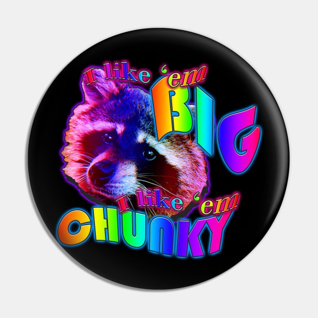 I like em big I like em chunky Pin by TasteefulShirts