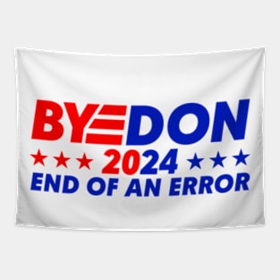 ByeDon 2024 The End of an Error Tapestry