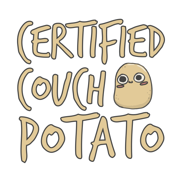 Certified Couch Potato by shopfindingbeni