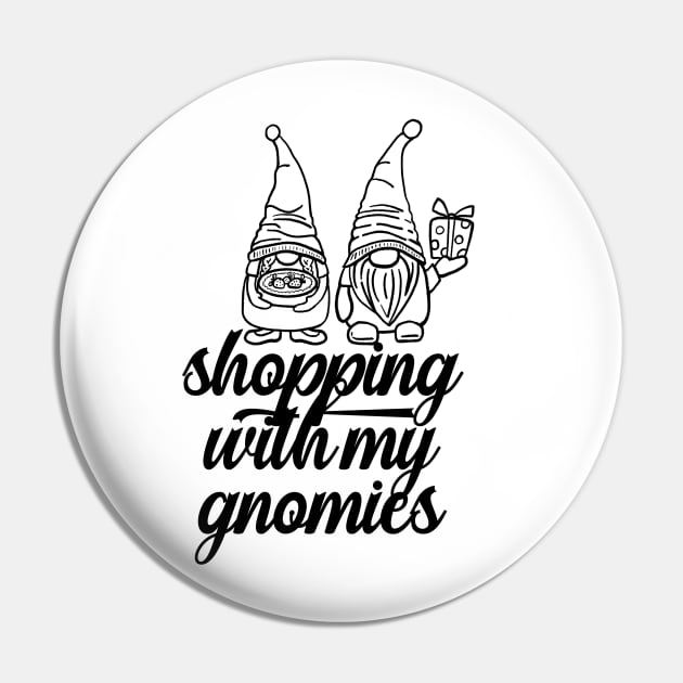 Shopping With My Gnomies Pin by nextneveldesign