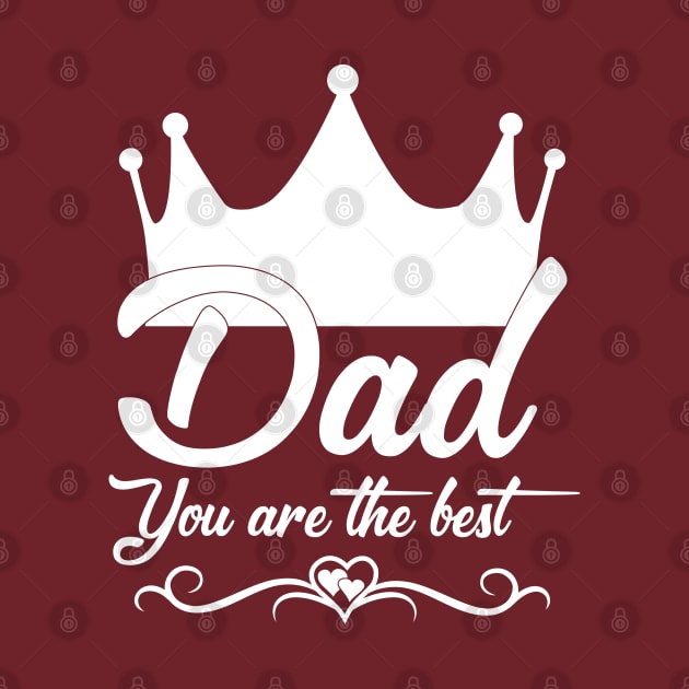 Dad you are the best by DJOU