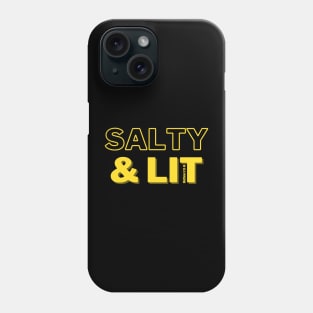 Salty & Lit Phone Case