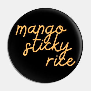 mango sticky rice - Thai mango yellow orange Pin