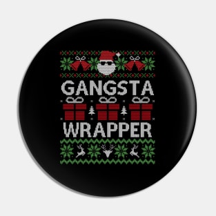 Gangsta Wrapper Ugly Pin