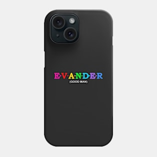 Evander  - Good Man. Phone Case