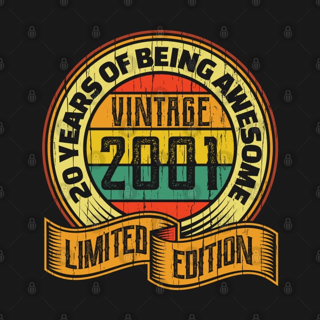 20 years of being awesome vintage 2001 Limited edition by aneisha