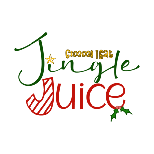 Gimme That Jingle Juice T-Shirt