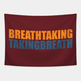 Breathtaking | Takingbreath Tapestry