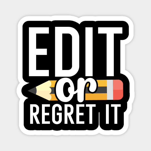 Edit or regret it Magnet by maxcode