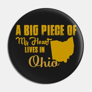 A Big Piece Of My Heart Lives In Ohio Pin