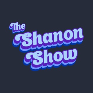 The Shanon Show Classic T-Shirt