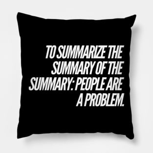 To Summarize the Summary Pillow