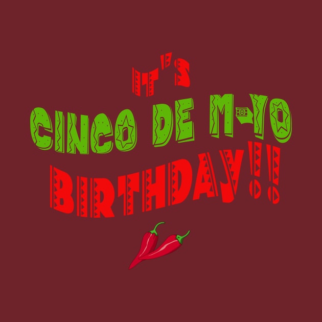 CINCO DE M-YO Birthday by Scarebaby