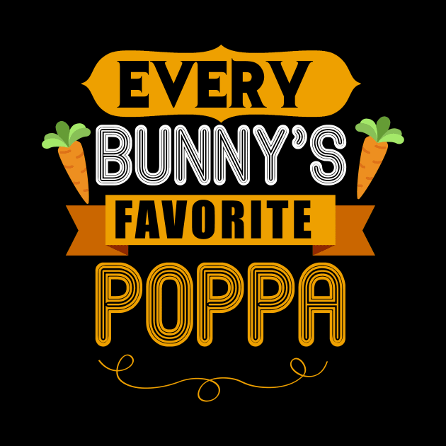 MENS EVERY BUNNYS FAVORITE POPPA SHIRT CUTE EASTER GIFT by toolypastoo