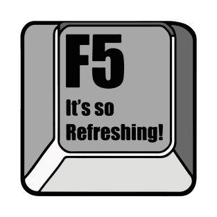 F5 - It's So Refreshing T-Shirt