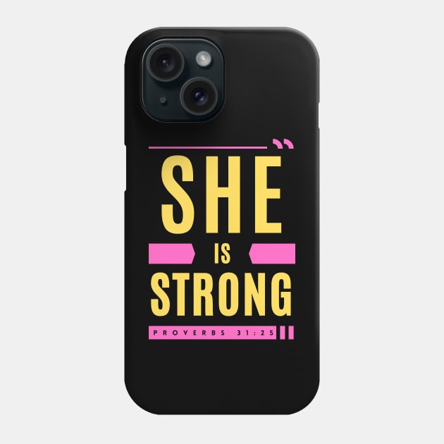 She Is Strong | Christian Typography Phone Case by All Things Gospel