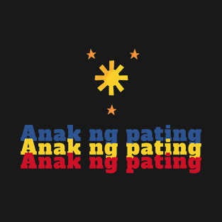 3 stars and a sun : Tagalog expression - Anak ng pating T-Shirt