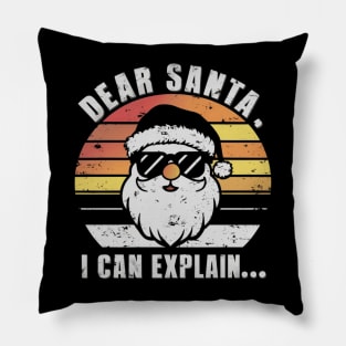 Dear Santa I Can Explain Pillow