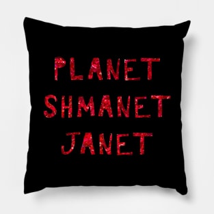 Planet Shmanet Janet Pillow