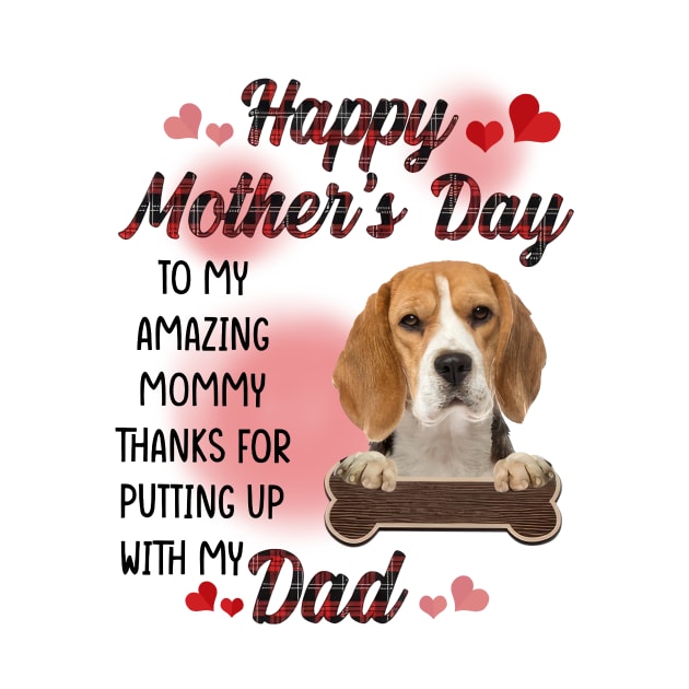 Beagle Happy Mother's Day To My Amazing Mommy by cogemma.art