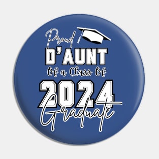 Proud D'Aunt Graduation 2024 Pin