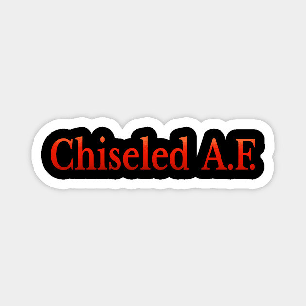 Chiseled AF Magnet by SharkPants