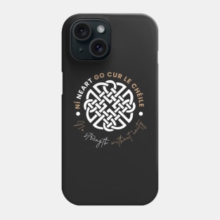 No Strength without Unity, Irish Phone Case