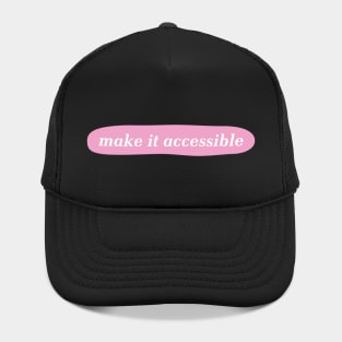 Make It Accessible - Disability Activist Hat