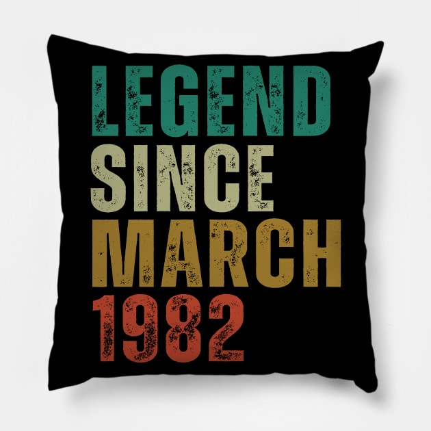 Legend Since March 1982 Awesome Retro Vintage Birthday Years Old Gift Pillow by yalp.play