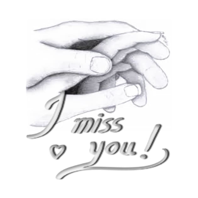 I miss You my Love by ZamShop