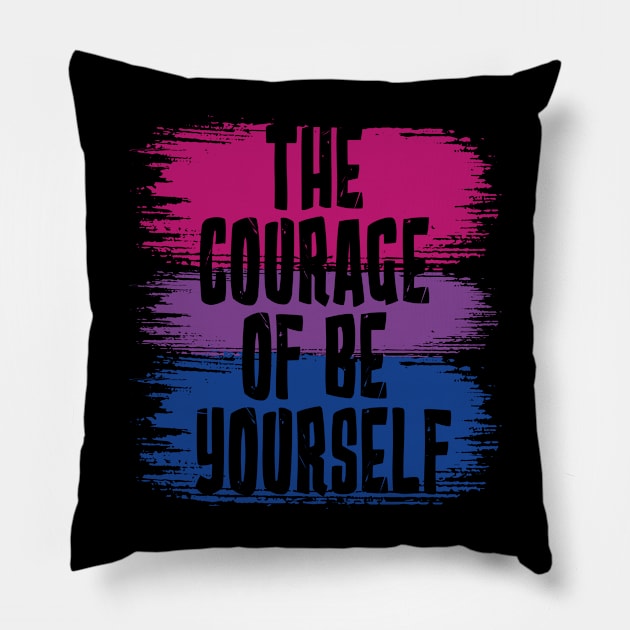 The Courage Of Be Yourself, Bisexual Flag Pillow by jeshiolip