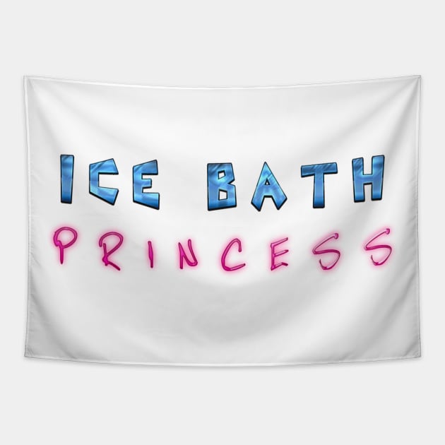 Simple Ice Bath Princess design Tapestry by Kidrock96