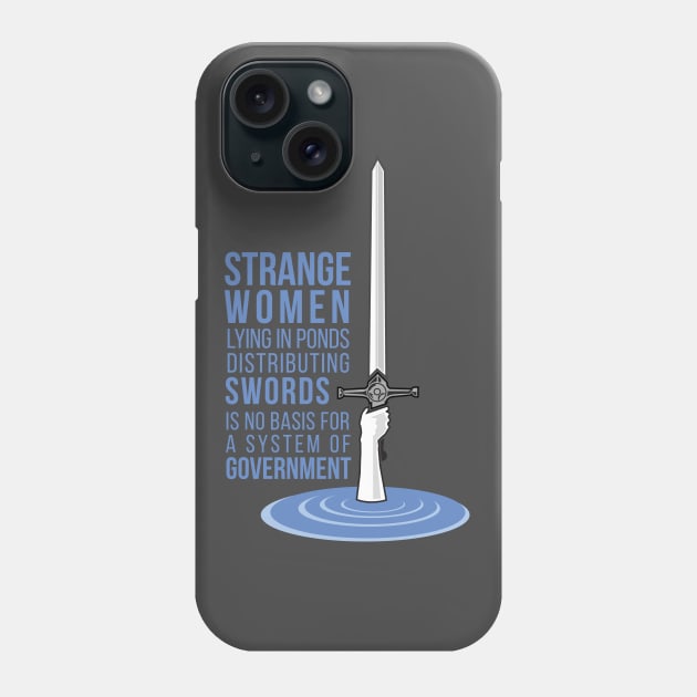 Strange Women Lying in Ponds Distributing Swords Phone Case by chrisayerscreative