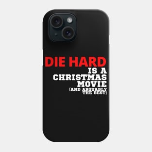 Die Hard Is A Christmas Movie Phone Case