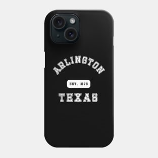 Arlington Texas Phone Case