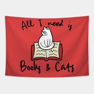 All i need is books and a cat Tapestry