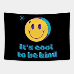 Anti-Bullying It's cool to be kind Friendship Gift Be kind T-Shirt Tapestry