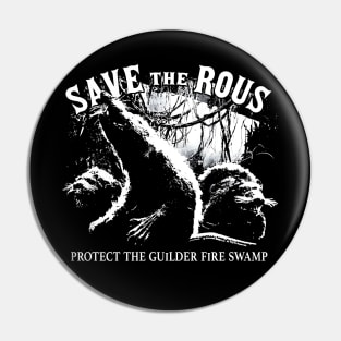 The Princess Bride Save The Rous Pin