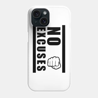 No excuses! Phone Case