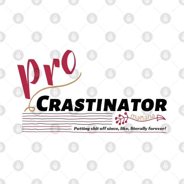 Pro Crastinator by My Tiny Apartment