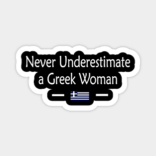 Never Underestimate A Greek Woman Magnet