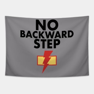 No Backward Step Tapestry