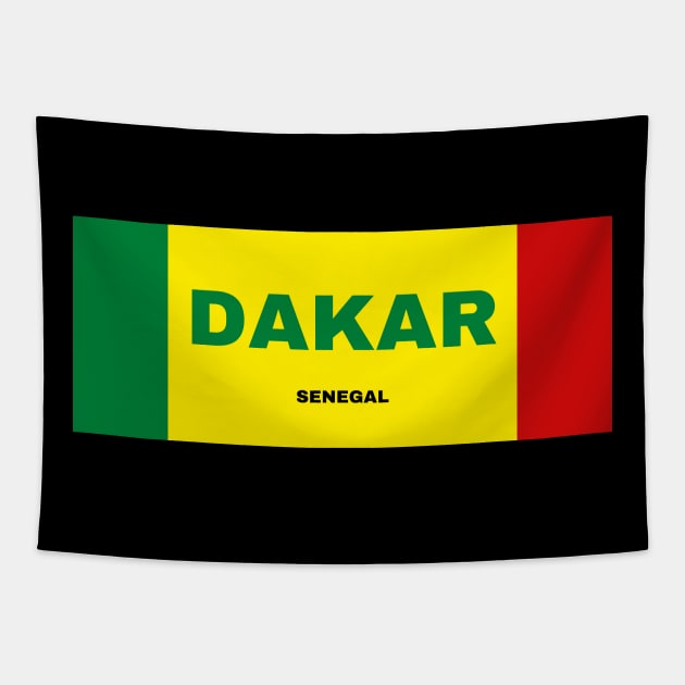 Dakar City in Senegal Flag Colors Tapestry by aybe7elf