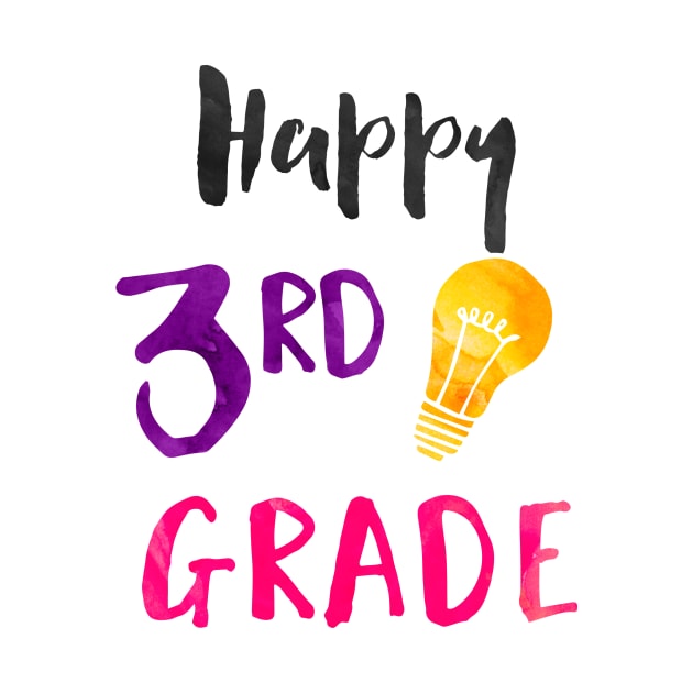 Happy 3rd Grade - Elementary Teacher and Student by girlgetstarted