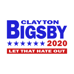 Clayton Bigsby 2020 T-Shirt