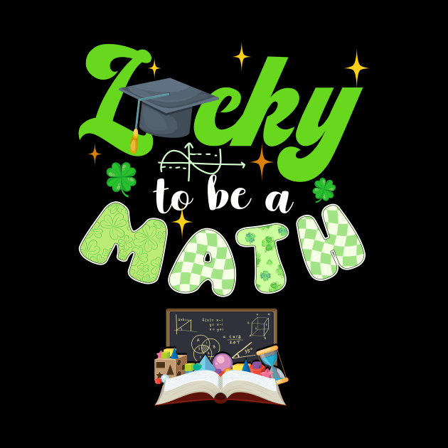 Lucky To Be A Math St. Patrick's Day by Hensen V parkes